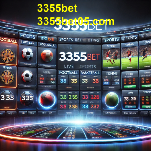 Apostas Esportivas em 3355bet: Uma Nova Era de Entretenimento e Lucros